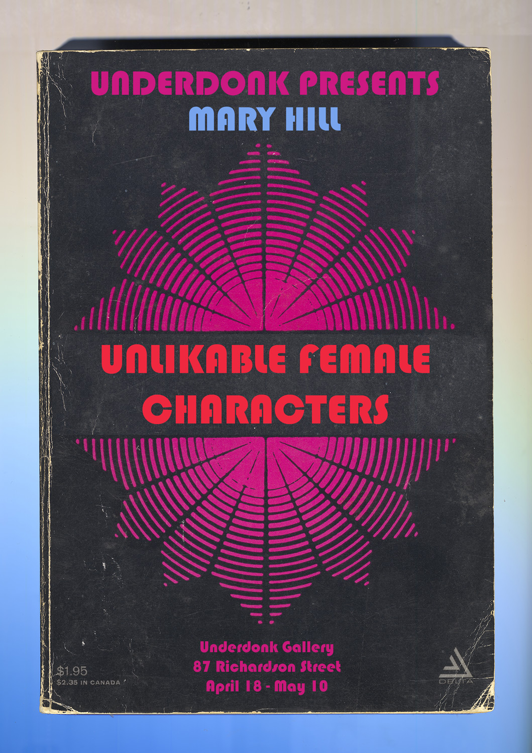 Mary Hill Unlikable Female Characters Underdonk